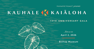 Kauhale Kaiāloha: 10th Anniversary Gala