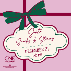 ONE COLORADO INVITES COMMUNITY TO ‘SANTA SNACKS & STORIES’