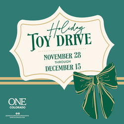 ONE COLORADO HOSTS HOLIDAY TOY DRIVE FOR LOCAL CHILDREN IN NEED