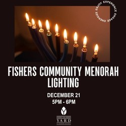 THE YARD AT FISHERS DISTRICT TO HOST MENORAH LIGHTING AND HANUKKAH CELEBRATION