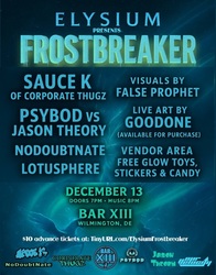 FROSTBREAKER feat: SAUCE K (Corporate Thugz), Psybod vs Jason Theory, NoDoubtNate & Lotusphere