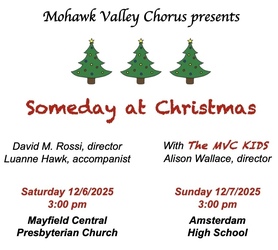 "Someday at Christmas" - Mohawk Valley Chorus 2025 holiday concert