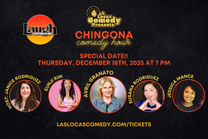 Las Locas Comedy Presents: Chingona Comedy Hour - December 18th, 2025