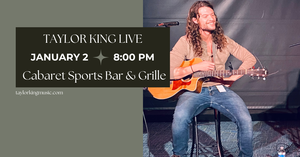 Taylor King Live at Cabaret Sports Bar & Grille