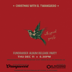 Christmas with el Twanguero – Album Release Party & Fundraiser