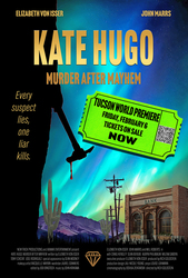Tucson World Premiere of Kate Hugo: Murder After Mayhem