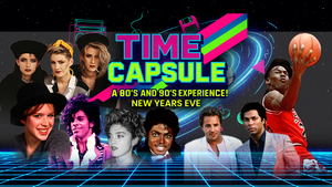 TIME CAPSULE: A 90’s and 90’s New Years Eve Experience