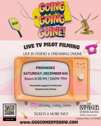 "Going, Going, Goine!" Live Pilot Taping Comedy Show at The Stage at Burke Junction December 6th