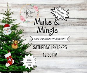 Make & Mingle Kid's Ornament Class