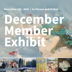 The Arts Wayland December Member Exhibit