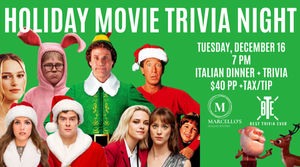 Holiday Movie Trivia and Italian Dinner at Marcello's Italian Eatery in Monroe, CT, December 16