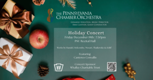 Pennsylvania Chamber Orchestra Annual Holiday Concert