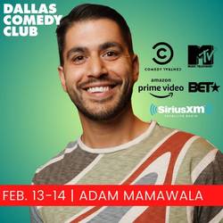 Dallas Comedy Club Presents: Adam Mamawala