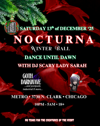 Nocturna Winter Goth Ball w/ DJ Scary Lady Sarah + More! 18+