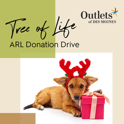 Outlets of Des Moines Hosting Animal Rescue League of Iowa’s Annual Tree of Life Donation Event