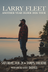 Larry Fleet: Another Year Older Tour