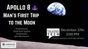 Talking Tech: Apollo 8 – Man’s First Trip to the Moon
