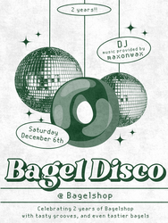 Celebrate Bagelshop’s 2nd Birthday with Bagel Disco