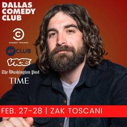 Dallas Comedy Club Presents: Zak Toscani