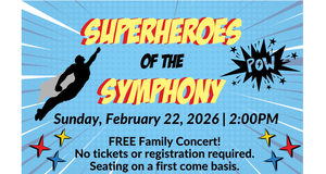 FREE CHILDREN's CONCERT - Superheroes of the Symphony by the Brevard Symphony Orchestra