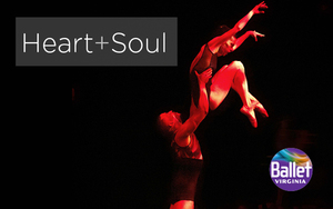 Ballet Virginia Heart + Soul