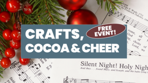 Crafts, Cocoa & Cheer