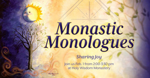 Monastic Monologues: Sharing Joy