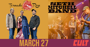 Tornado Rose / Seth Mitchell Band LIVE at Cult