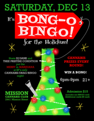 Deck the Bong with Holiday Weed at BONG-O BINGO on Sat, Dec 13 at Mission Cannabis Club