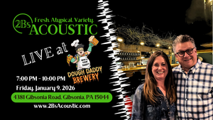 2Bs Acoustic hosted by Dough Daddy Brewery