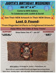 Celebrate Judith's BIRTHDAY Weekend at MFA Gallery's "Lost & Found" Modern Fossils Show!