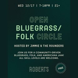 Open Bluegrass / Folk Circle @ Robert's Westside [FREE]