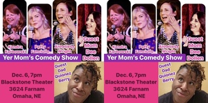 The Blackstone Theater presents: Yer Mom's Comedy Show