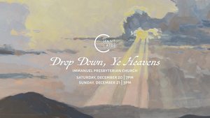 Chant Claire: Drop Down, Ye Heavens