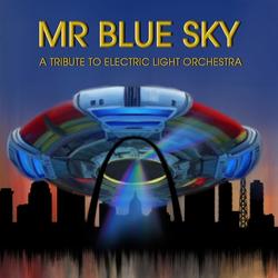 MR. BLUE SKY  A Tribute to Electric Light Orchestra  Special Guest: Beth Bombara