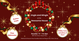 Jingle and Mingle  at the  Newsome House