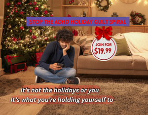ADHD Holiday Tools to Help Handle Stress, Energy, Emotions & Expectations