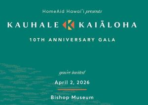 Kauhale Kaiāloha: 10th Anniversary Gala