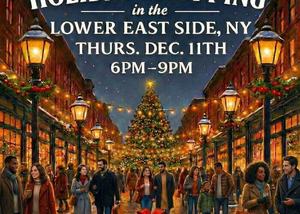 LATE NIGHT HOLIDAY SHOPPING IN THE LOWER EAST SIDE