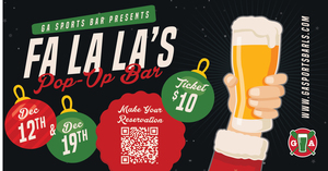 Fa La La's @ GA Sports Bar | Holiday Pop-Up Bar
