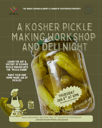 A Kosher Pickle Making Workshop and Deli Night