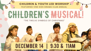 Vine Kids Drama Club Children’s Musical: The Twelve Symbols of Christmas