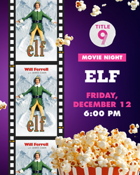 Elf Movie Night at Title 9