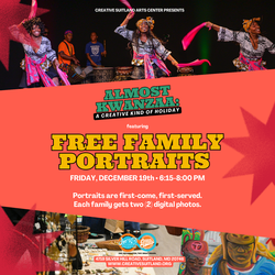Almost Kwanzaa - Creative Suitland holiday event
