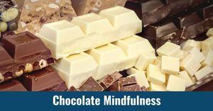 Chocolate Mindfulness