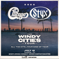 CHICAGO/ STYX: THE WINDY CITIES TOUR
