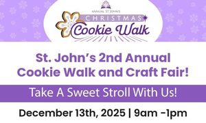 St. John’s 2nd Annual Cookie Walk and Craft Fair