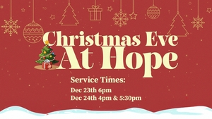 Christmas Eve Services at Hope Community