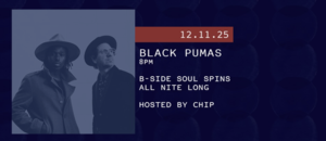 B-Side Soul Spins: Black Pumas