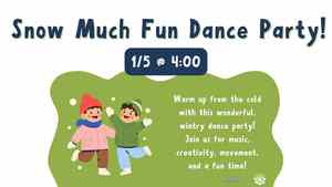 Snow Much Fun Dance Party
